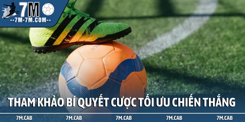 Tham khảo bí quyết cược tối ưu chiến thắng